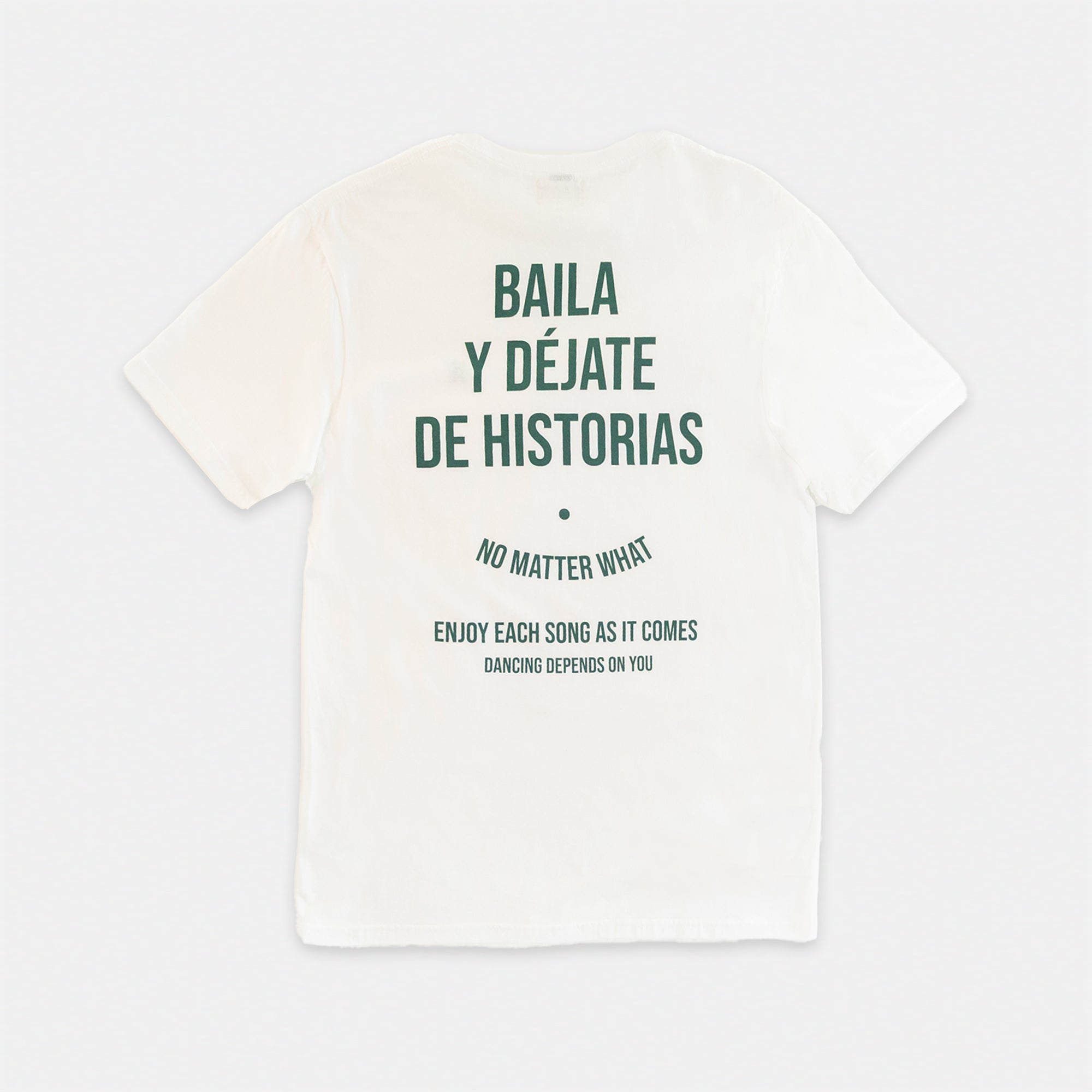 Camiseta Baila y Déjate de Historias